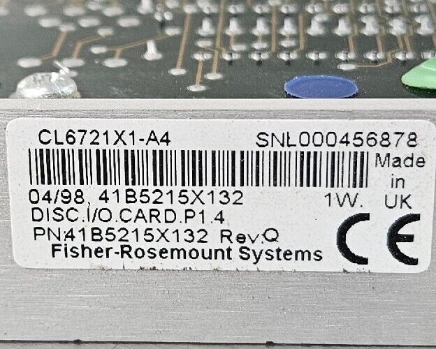 Fisher-Rosemount CL6721X1-A4 DISC I/O Card                             Loc 3D-25