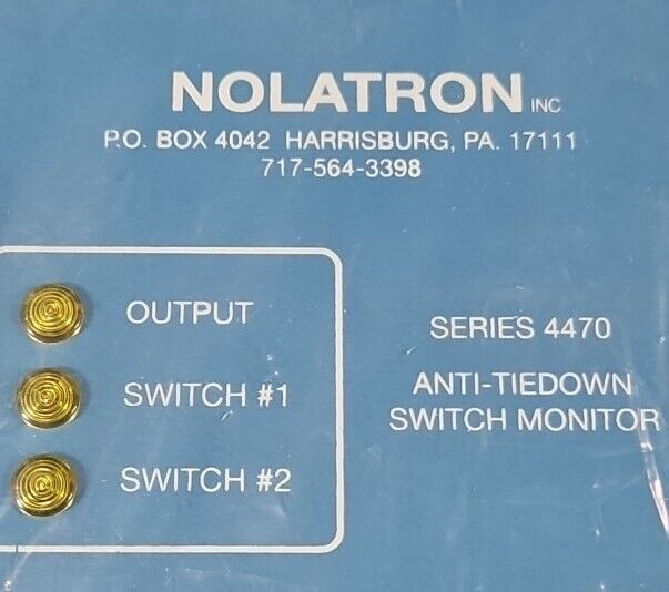 Nolatron Series 4470 Anti-Tiedown Switch Monitor.                       Loc3B-23